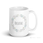 Load image into Gallery viewer, Breathe Floral Wreaths Mug Mugs
