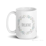 Load image into Gallery viewer, Breathe Floral Wreaths Mug Mugs
