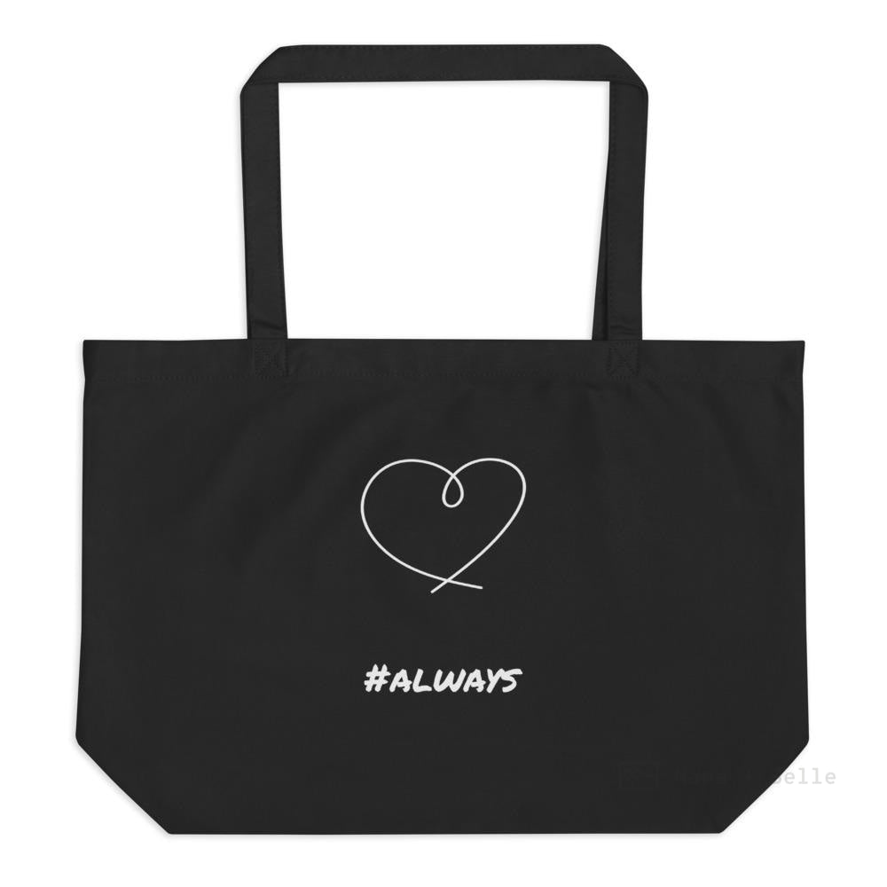 Large Organic Black Tote Bag - #always Tote Bags