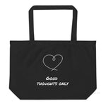 Load image into Gallery viewer, Large Organic Black Tote Bag - Good Thoughts Only
