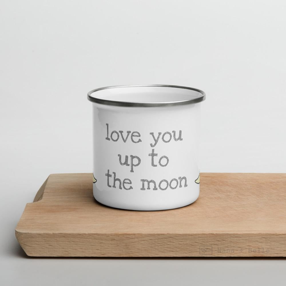 Love you up to the moon enamel mug, kids unbreakable cup, 12oz moon cup - Nana + Belle